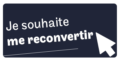 Je souhaite me reconvertir