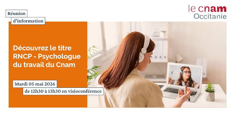 Réunion d'information_Psychologue du travail_Cnam Occitanie